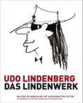 Udo Lindenberg: Das Lindenwerk - Malerei in Panikcolor.