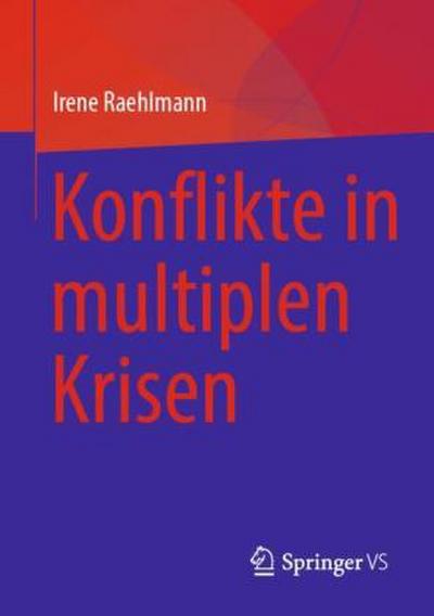 Konflikte in multiplen Krisen