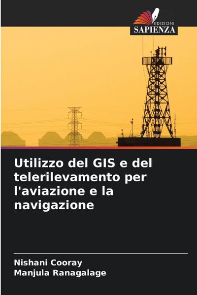 Utilizzo del GIS e del telerilevamento per l’aviazione e la navigazione