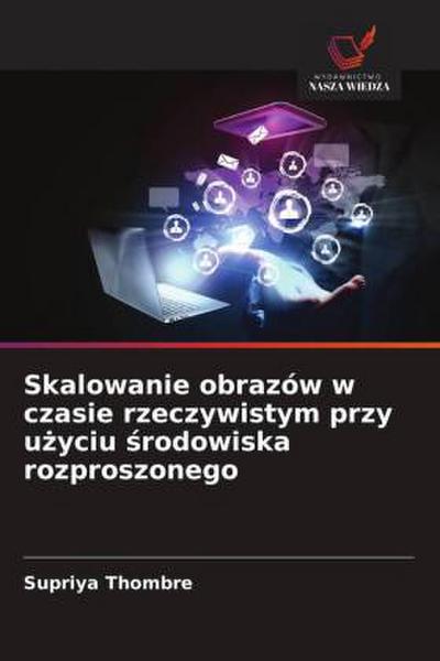 Skalowanie obrazów w czasie rzeczywistym przy u¿yciu ¿rodowiska rozproszonego
