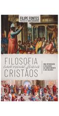 Filosofia essencial para cristãos