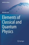 Elements of Classical and Quantum Physics