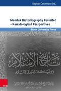 Mamluk Historiography Revisited - Narratological P