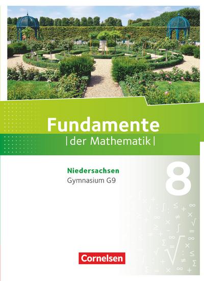 Fundamente der Mathematik 8. Schuljahr. Schülerbuch Gymnasium Niedersachsen