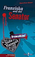 Franziska und der Senator