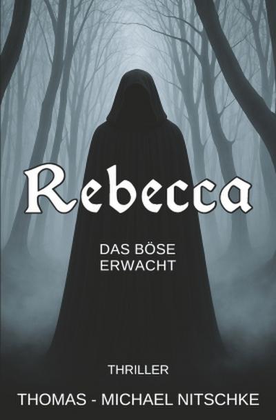 Rebecca - Das Böse erwacht