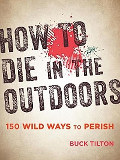 How to Die in the Outdoors