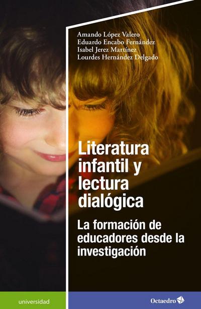 Literatura infantil y lectura dialógica : la formación de educadores desde la investigación