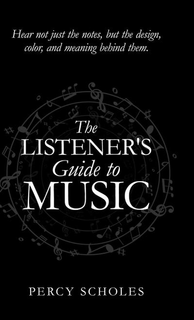 The Listener’s Guide to Music