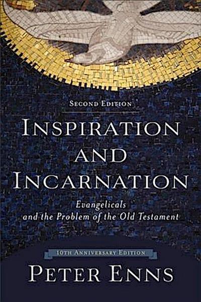 Inspiration and Incarnation