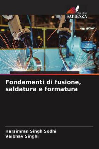 Fondamenti di fusione, saldatura e formatura