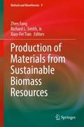 Production of Materials from Sustainable Biomass R