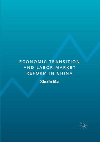 Economic Transition and Labor Market Reform in China