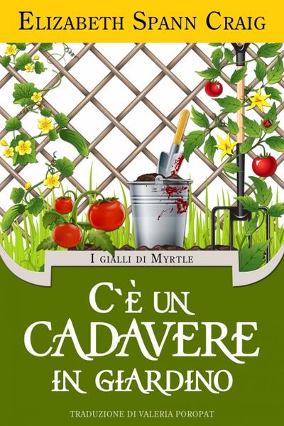 C’è un cadavere in giardino