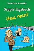 Seppis Tagebuch - Hau rein!