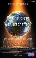 Wer hat diese Welt erschaffen?