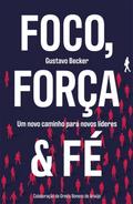 Foco, força & fé
