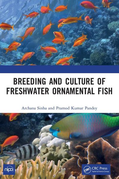 Breeding and Culture of Freshwater Ornamental Fish