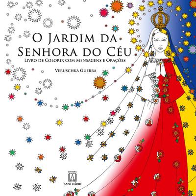 O jardim da senhora do céu