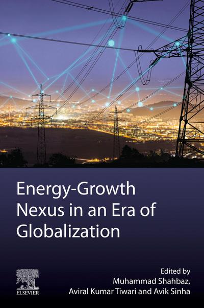 Energy-Growth Nexus in an Era of Globalization