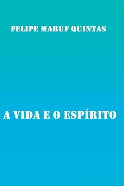 A Vida E O Espírito