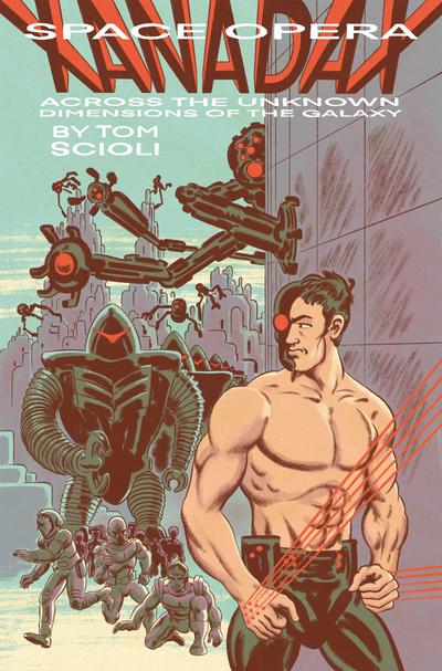 Space Opera Xanadax Across the Unknown Dimensions of the Galaxy