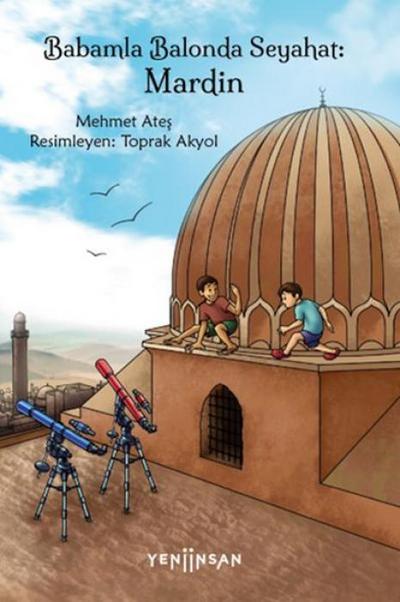 Babamla Balonda Seyahat - Mardin