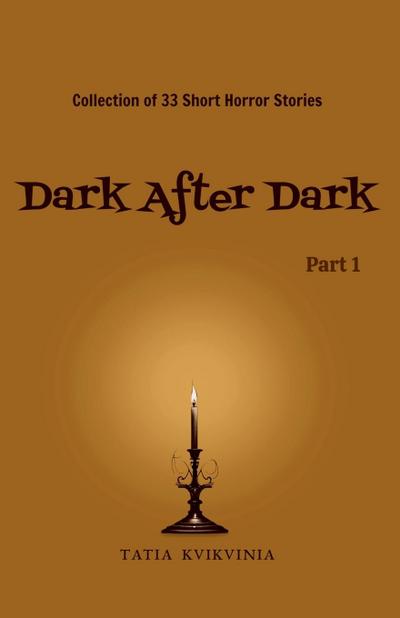 Dark After Dark - Part 1