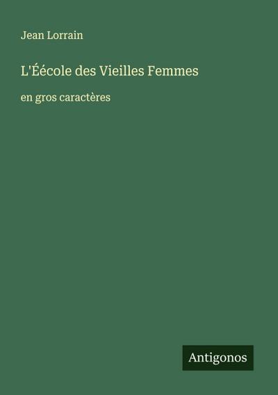 L’Éécole des Vieilles Femmes