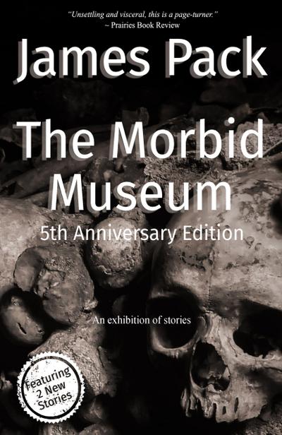 The Morbid Museum