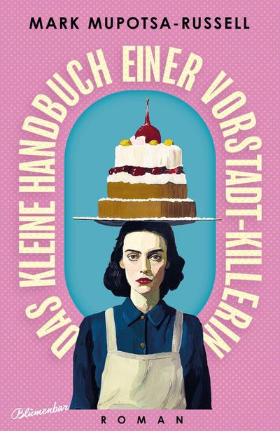 Das kleine Handbuch einer Vorstadt-Killerin