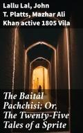 The Baitâl Pachchisi; Or, The Twenty-Five Tales of a Sprite