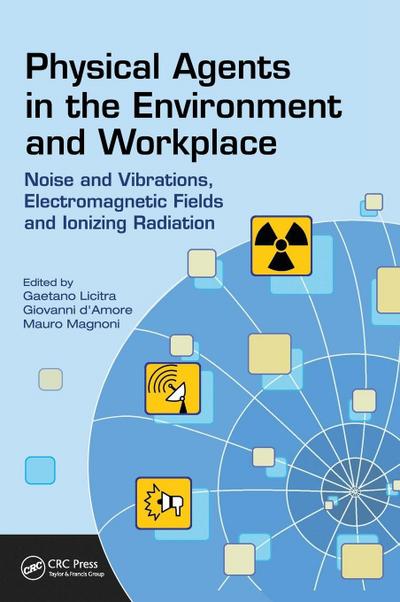 Physical Agents in the Environment and Workplace
