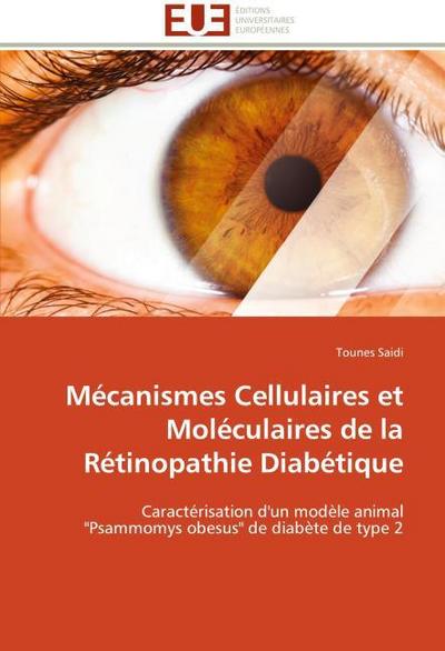 Mécanismes Cellulaires et Moléculaires de la Rétinopathie Diabétique