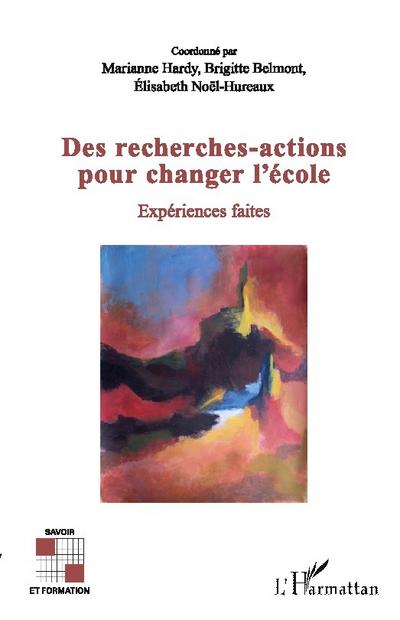 Des recherches-actions pour changer l’école