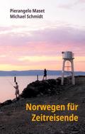 Norwegen für Zeitreisende