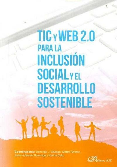 TIC y web 2.0 para la inclusión social y el desarrollo sostenible