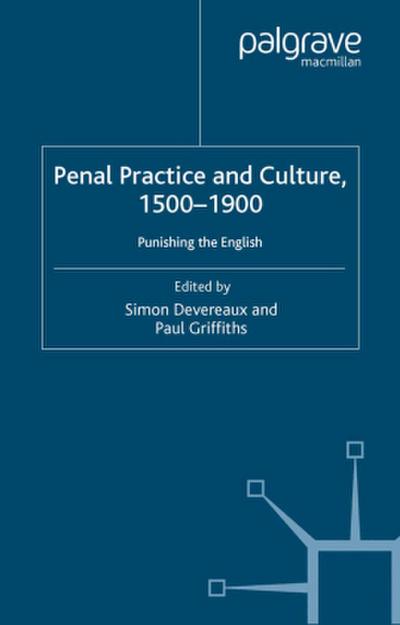 Penal Practice and Culture, 1500-1900