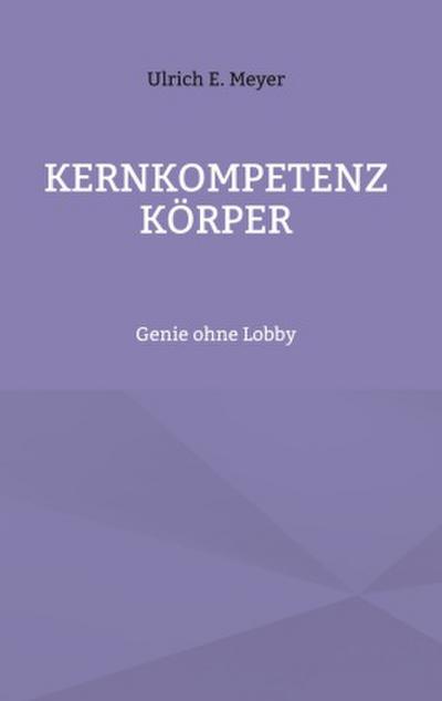 Kernkompetenz Körper