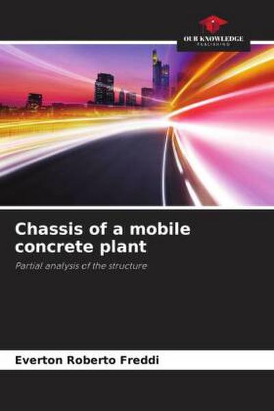 Chassis of a mobile concrete plant
