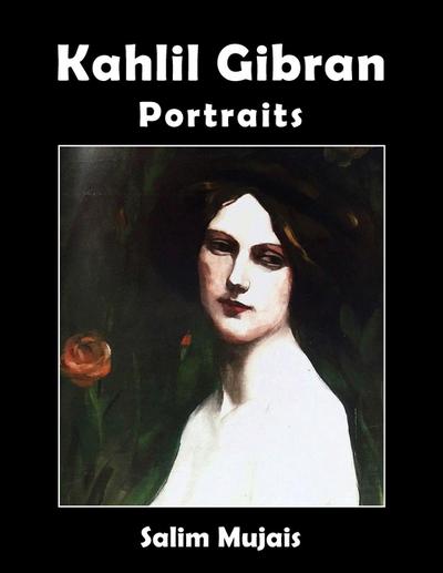 Kahlil Gibran - Portraits