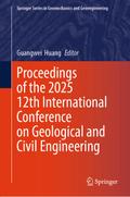 Proceedings of the 2025 12th International Conference on Geological and Civil Engineering