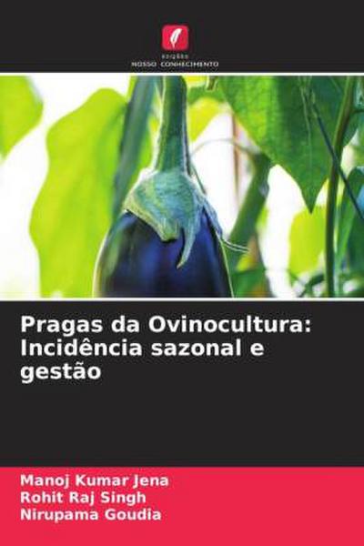 Pragas da Ovinocultura: Incidência sazonal e gestão