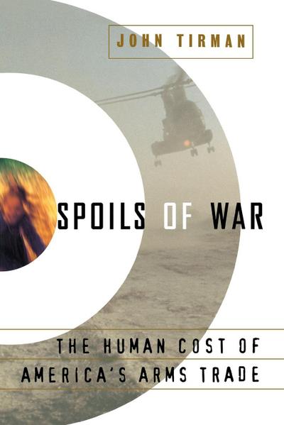 Spoils of War - John Tirman