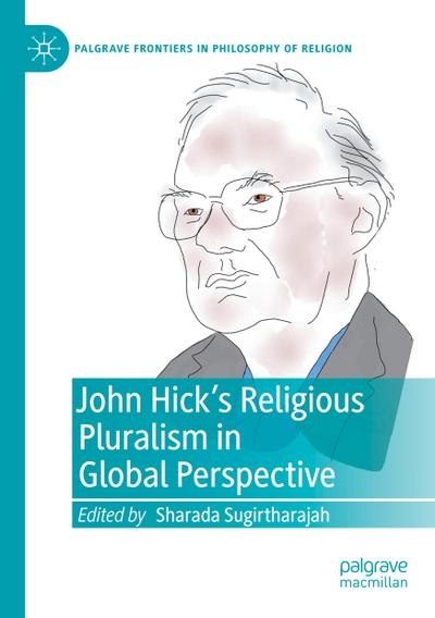 John Hick’s Religious Pluralism in Global Perspective