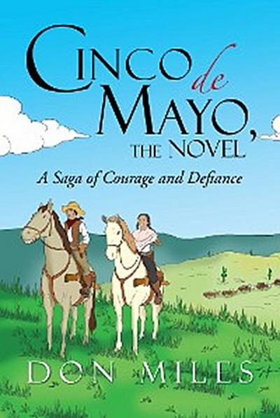 Cinco De Mayo, the Novel