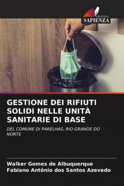 GESTIONE DEI RIFIUTI SOLIDI NELLE UNITÀ SANITARIE DI BASE