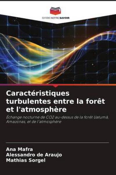 Caractéristiques turbulentes entre la forêt et l’atmosphère
