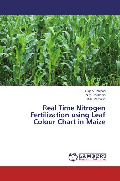 Real Time Nitrogen Fertilization using Leaf Colour Chart in Maize