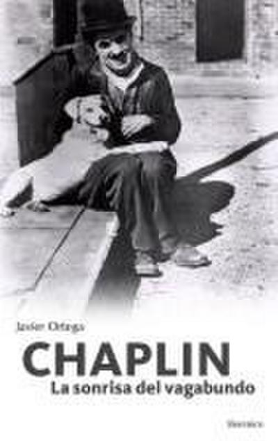 Chaplin : la sonrisa del vagabundo